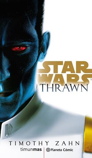 STAR WARS THRAWN (NOVELA) | 9788491736820 | ZAHN, TIMOTHY
