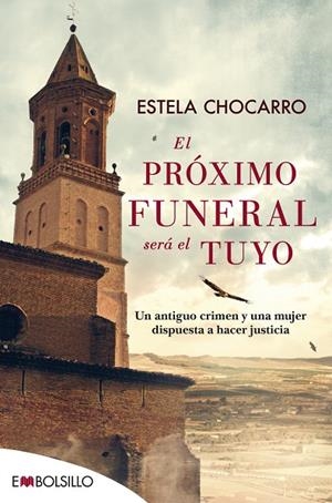 EL PRÓXIMO FUNERAL SERÁ EL TUYO | 9788416087839 | CHOCARRO BUJANDA, ESTELA