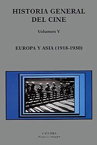 HISTORIA GENERAL DEL CINE V. EUROPA Y ASIA | 9788437615400