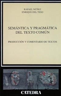 SEMANTICA Y PRAGMATICA DEL TEXTO COMUN | 9788437614687 | NUÑEZ/DEL TESORO