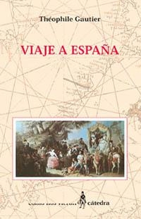 VIAJE A ESPAÑA | 9788437616612 | GAUTIER , THEOPHILE