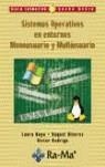 SISTEMAS OPERATIVOS EN ENTORNOS MONOUSUARIO Y MULTIUSUARIO | 9788478976263 | RAYA, LAURA/ÁLVAREZ , RAQUEL / RODRIGO, VICTOR