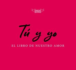 TÚ Y YO, EL LIBRO DE NUESTRO AMOR | 9788494940538 | DU BOISBAUDRY, EMMANUEL