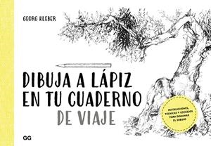 DIBUJA A LÁPIZ EN TU CUADERNO DE VIAJE | 9788425231599 | KLEBER, GEORG