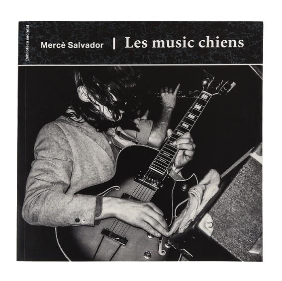LES MUSIC CHIENS | 9788491561637 | SALVADOR VERGÉS, MARIA MERCEDES