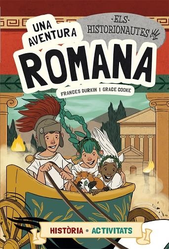ELS HISTORIONAUTES. UNA AVENTURA ROMANA | 9788424663766 | DURKIN, FRANCES / COOKE, GRACE