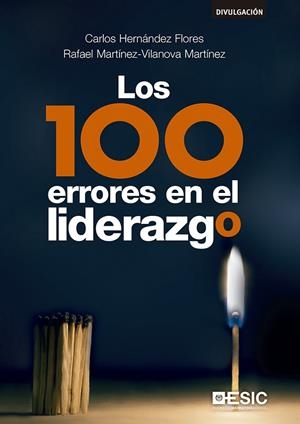 LOS 100 ERRORES EN EL LIDERAZGO | 9788417129330 | HERNÁNDEZ FLORES, CARLOS / MARTÍNEZ-VILANOVA MARTÍNEZ, RAFAEL