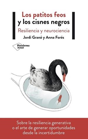 LOS PATITOS FEOS Y LOS CISNES NEGROS | 9788417622411 | GRANÉ, JORDI / FORÉS, ANNA