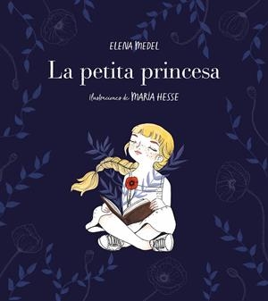 LA PETITA PRINCESA | 9788417460587 | MEDEL, ELENA / HESSE, MARÍA