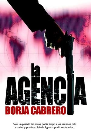 AGENCIA, LA | 9788490181980 | CABRERO, BORJA