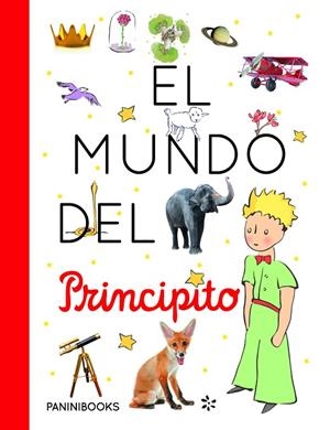 EL MUNDO DEL PRINCIPITO | 9788491677215 | VV.AA.