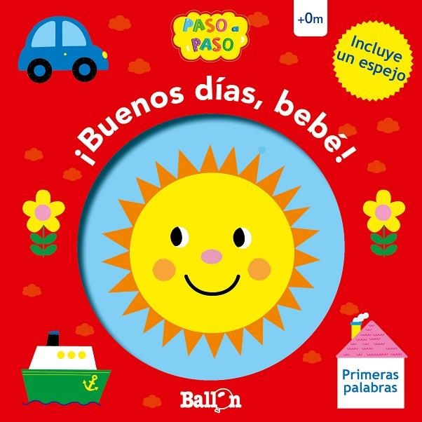 BUENOS DÍAS, BEBÉ! - PRIMERAS PALABRAS | 9789403210254 | BALLON
