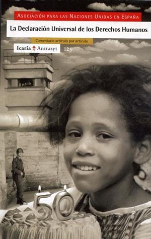 DECLARACION UNIVERSAL DE LOS DERECHOS HUMANOS, LA | 9788474263770 | VVAA (COMENTARIOS)