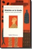REBELION EN LA TIENDA .OPCIONES DE CONSUMO ... | 9788474263169 | CENTRO NUOVO MODELLO DI SVILUPPO