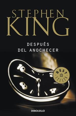 DESPUES DEL ANOCHECER | 9788499089102 | KING,STEPHEN