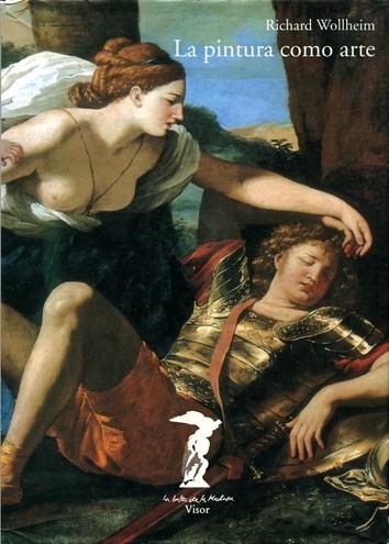 PINTURA COMO ARTE, LA | 9788477745846 | WOLLHEIM, R.