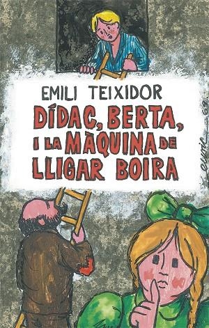 DÍDAC, BERTA I LA MÀQUINA DE LLIGAR BOIRA | 9788424664725