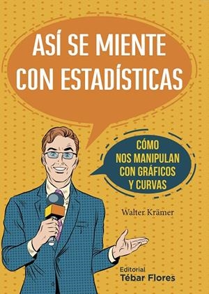 ASÍ SE MIENTE CON ESTADÍSTICAS | 9788473605748 | KRÄMER, WALTER