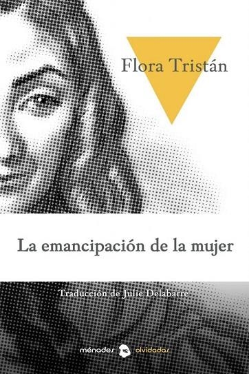 LA EMANCIPACIÓN DE LA MUJER O HISTORIA DE UNA PARIA | 9788412000610 | TRISTÁN, FLORA