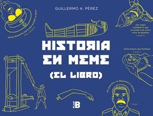 HISTORIA EN MEME | 9788417001582 | PÉREZ ROMERO, GUILLERMO