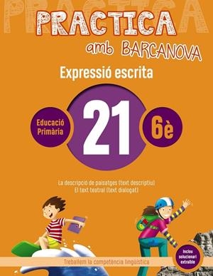 PRACTICA AMB BARCANOVA 21. EXPRESSIÓ ESCRITA | 9788448948405 | CAMPS, MONTSERRAT / ALMAGRO, MARIBEL / GONZÁLEZ, ESTER / PASCUAL, CARME