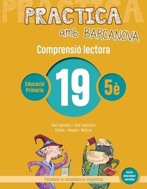 PRACTICA AMB BARCANOVA 19. COMPRENSIÓ LECTORA  | 9788448948627 | CAMPS, MONTSERRAT / BOIXADERAS, ROSA
