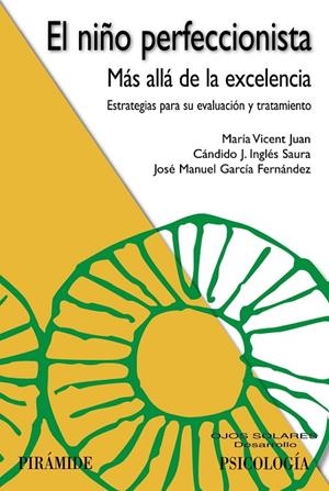 EL NIÑO PERFECCIONISTA | 9788436840872 | VICENT, MARÍA / INGLÉS SAURA, CÁNDIDO J. / GARCÍA FERNÁNDEZ, JOSÉ MANUEL