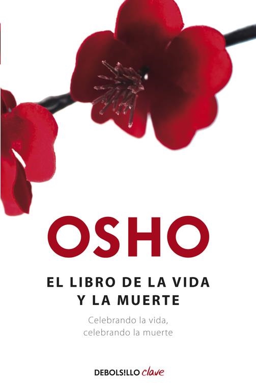LIBRO DE LA VIDA Y LA MUERTE, EL | 9788490323472 | OSHO