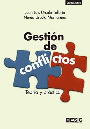 GESTIÓN DE CONFLICTOS | 9788417513795 | URCOLA TELLERÍA, JUAN LUIS URCOLA TELLERÍA / URCOLA MARTIARENA, NEREA