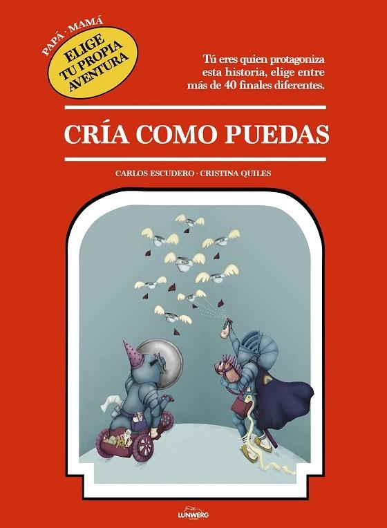 CRÍA COMO PUEDAS | 9788417560744 | ESCUDERO ARÁS, CARLOS / QUILES, CRISTINA
