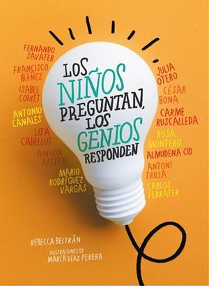 LOS NIÑOS PREGUNTAN, LOS GENIOS RESPONDEN | 9788417460730 | BELTRÁN, REBECCA
