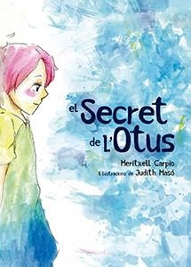 EL SECRET DE L'OTUS | 9788417756192 | CARPIO COSTA, MERITXELL / MASÓ CARRERAS, JUDITH