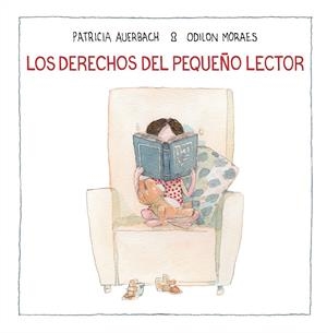 LOS DERECHOS DEL PEQUEÑO LECTOR | 9788448852702 | AUERBACH, PATRICIA / MORAES, ODILON