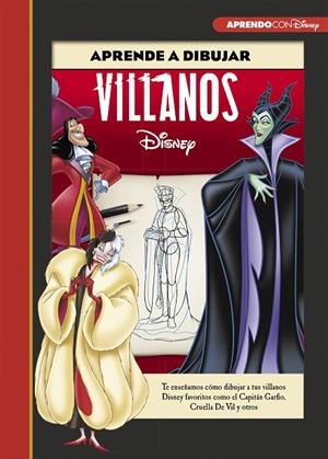 APRENDE A DIBUJAR VILLANOS DISNEY (CREA, JUEGA Y APRENDE CON DISNEY) | 9788417630249 | DISNEY,