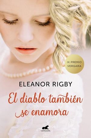 EL DIABLO TAMBIÉN SE ENAMORA (PREMIO VERGARA - EL RINCÓN DE LA NOVELA ROMÁNTICA | 9788416076857 | RIGBY, ELEANOR