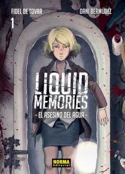 LIQUID MEMORIES 1 | 9788467934373 | FIDEL DE TOVAR, DANI BERMUDEZ