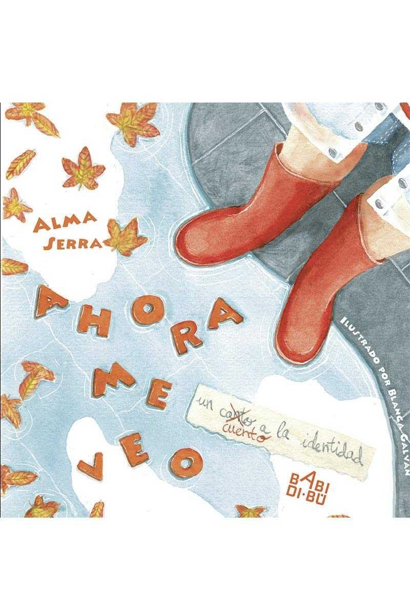 AHORA ME VEO | 9788417448240 | SERRA, ALMA