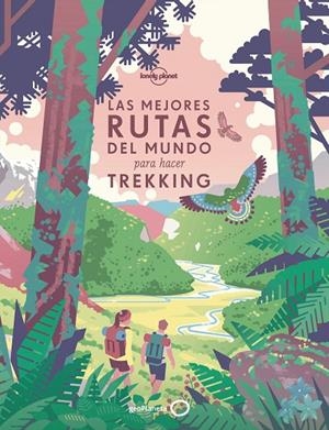 LAS MEJORES RUTAS DEL MUNDO PARA HACER TREKKING | 9788408196020 | AA. VV.