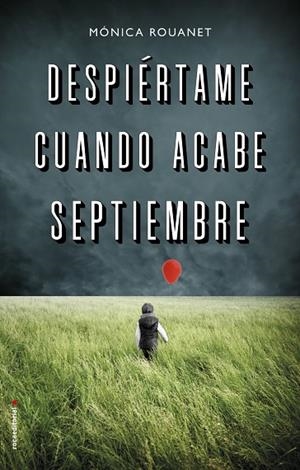 DESPIÉRTAME CUANDO ACABE SEPTIEMBRE | 9788417305802 | ROUANET, MÓNICA