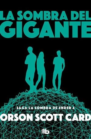 LA SOMBRA DEL GIGANTE (SAGA DE ENDER 10) | 9788490708408 | CARD, ORSON SCOTT