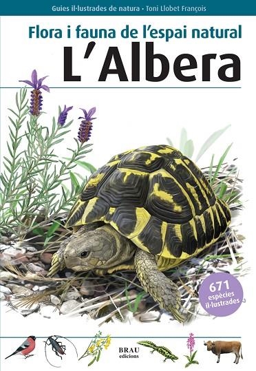 FLORA I FAUNA DE L'ESPAI NATURAL L'ALBERA | 9788415885320 | BUDÓ RICART, JOAN / FÈLIX FRANQUESA, JENAR