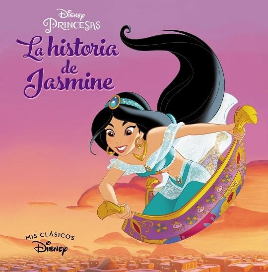 ALADDÍN. LA HISTORIA DE JASMINE (MIS CLÁSICOS DISNEY) | 9788417630232 | DISNEY,