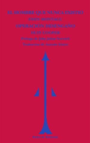 EL HOMBRE QUE NUNCA EXISTIÓ | OPERACIÓN DESENGAÑO | 9788494725630 | MONTAGU, EWEN / COOPER, DUFF