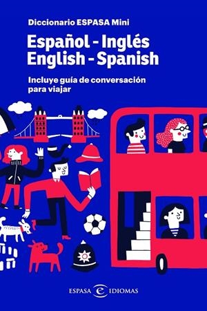 DICCIONARIO ESPASA MINI. ESPAÑOL - INGLÉS. ENGLISH - SPANISH | 9788467054576 | ESPASA