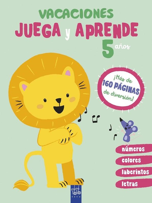 VACACIONES. JUEGA Y APRENDE. 5 AÑOS | 9788408206071 | YOYO