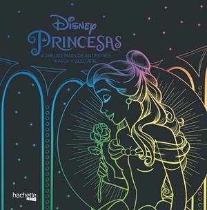 PRINCESAS DISNEY. 6 DIBUJOS MÁGICOS RASCA Y DESCUBRE | 9788417586102 | AAVV