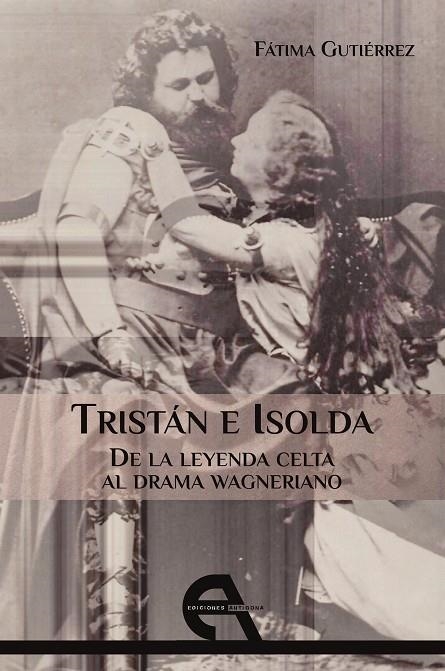 TRISTÁN E ISOLDA | 9788415906308 | GUTIÉRREZ, FÁTIMA