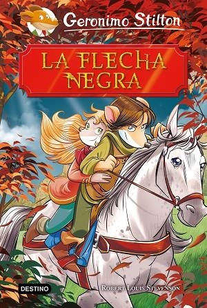 LA FLECHA NEGRA | 9788408208464 | STILTON, GERONIMO