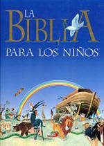 BIBLIA PARA LOS NIÑOS,LA | 9788428516822