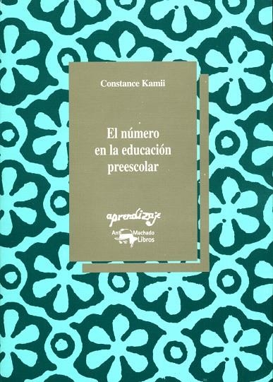 NUMERO EN LA EDUCACION PREESCOLAR, EL | 9788477744092 | KAMII, COBSTANCE